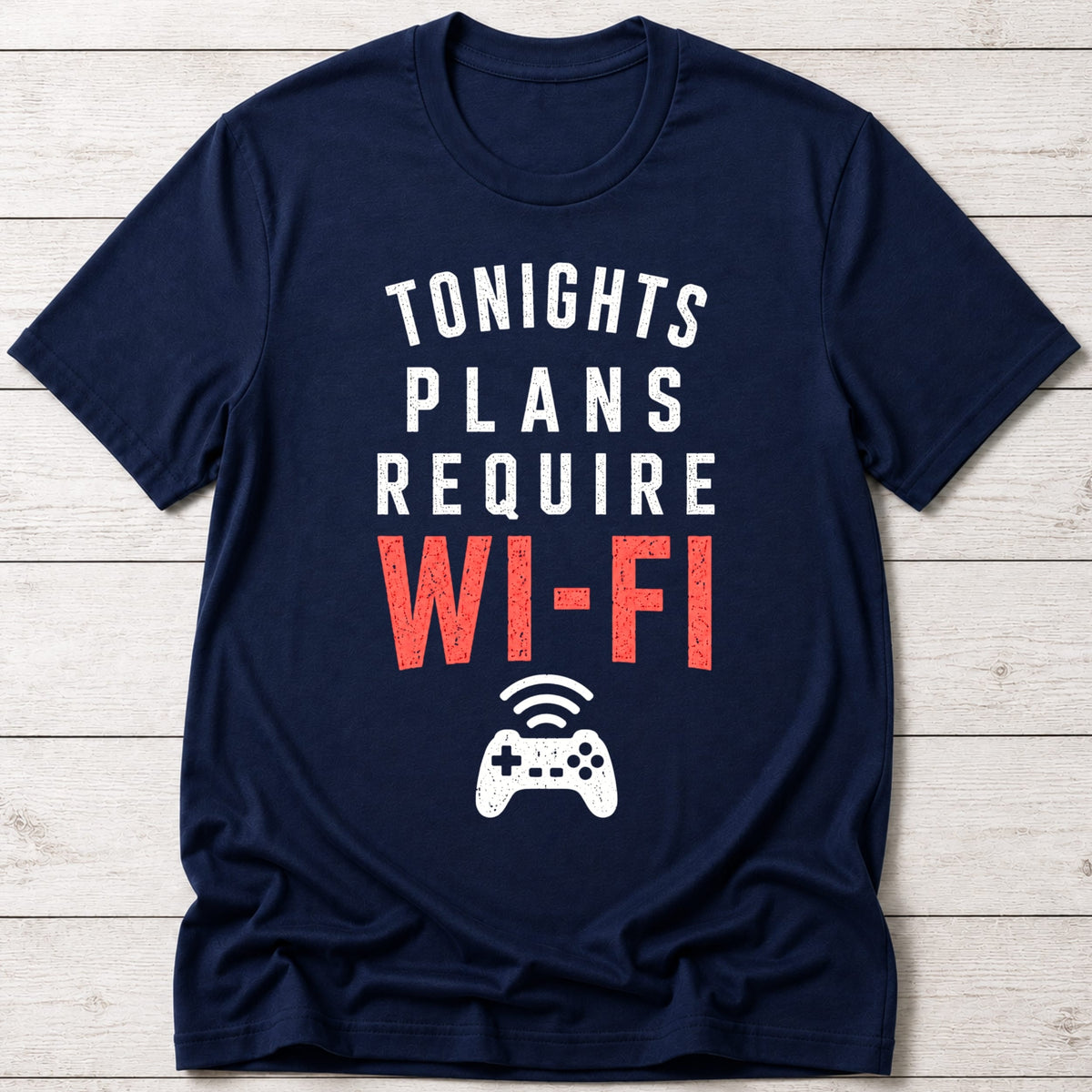 T-Shirt Navy / S Tonights Plans T-shirt
