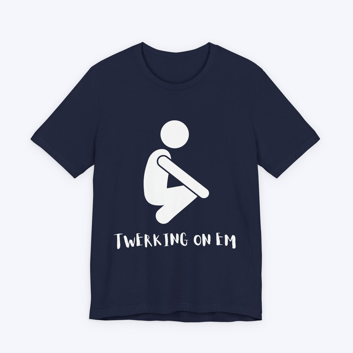 T-Shirt Navy / S Twerking on Em Gamer T-shirt