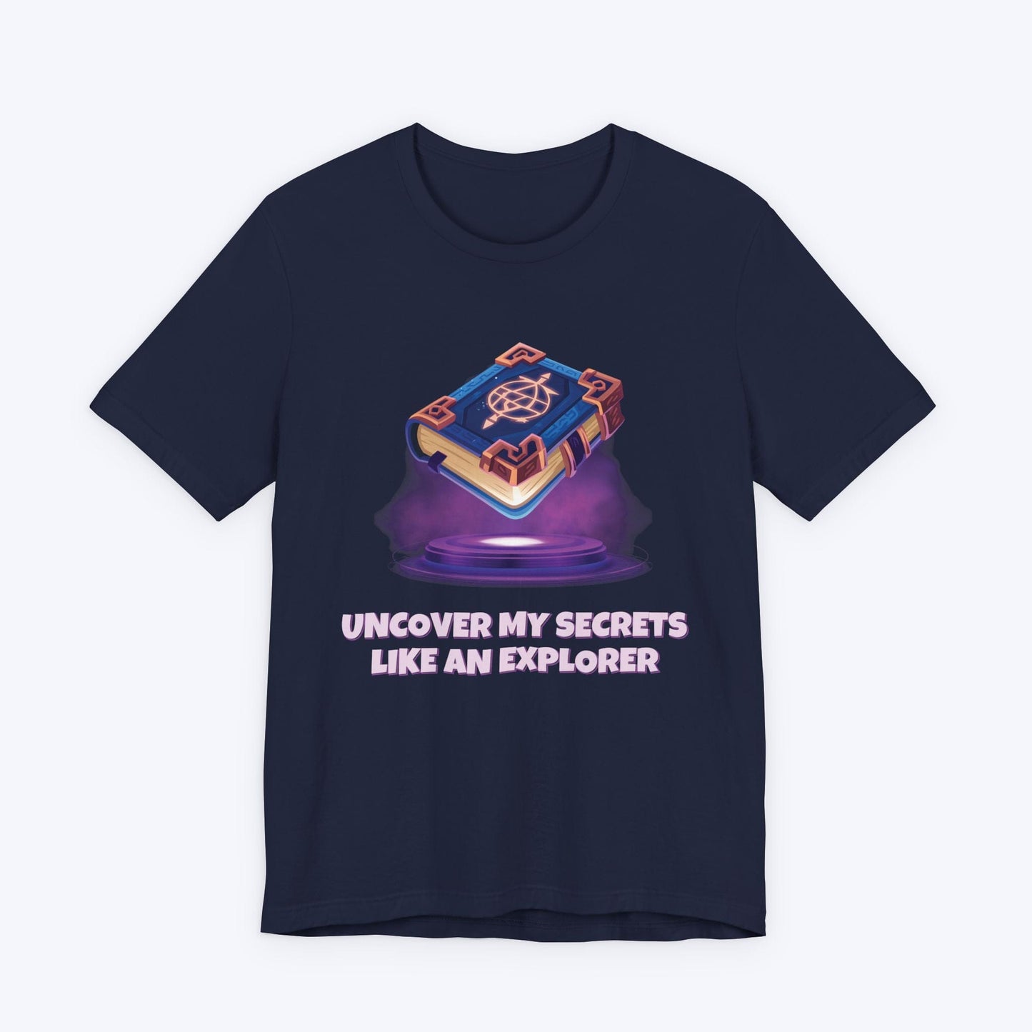 T-Shirt Navy / S Uncover My Secrets Like An Explorer T-shirt