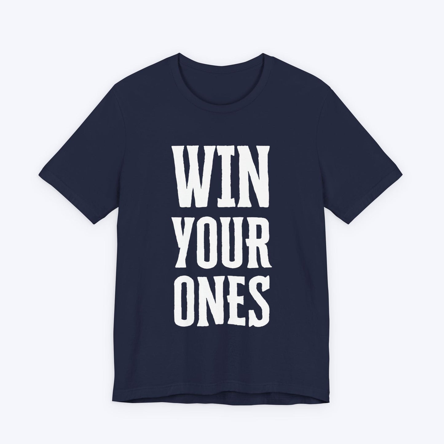 T-Shirt Navy / S Win Your Ones T-shirt