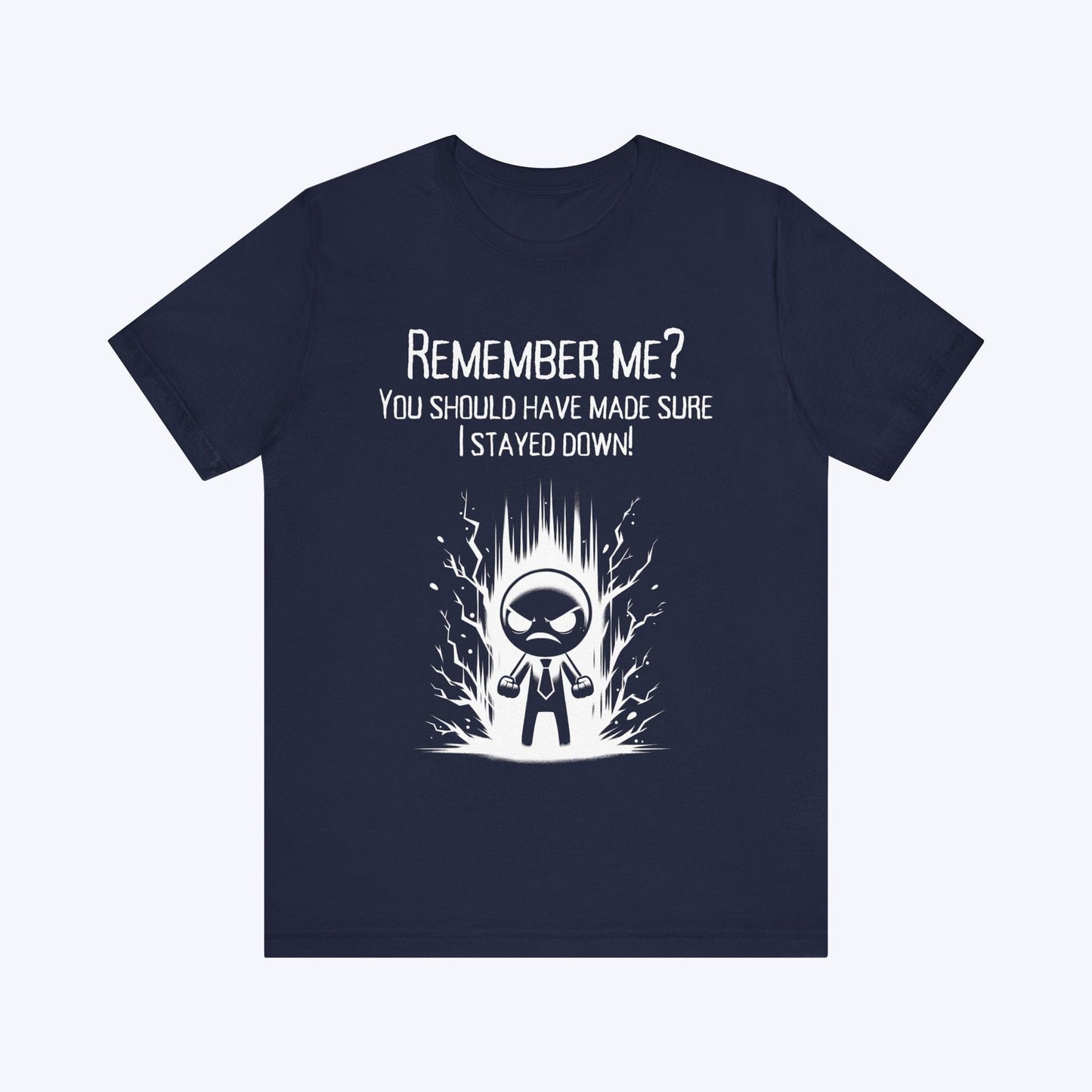 T-Shirt Navy / S You Forgot to Finish Me T-shirt