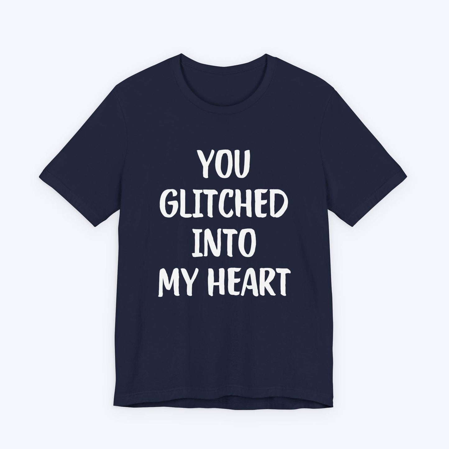 T-Shirt Navy / S You Glitched Into My Heart T-shirt