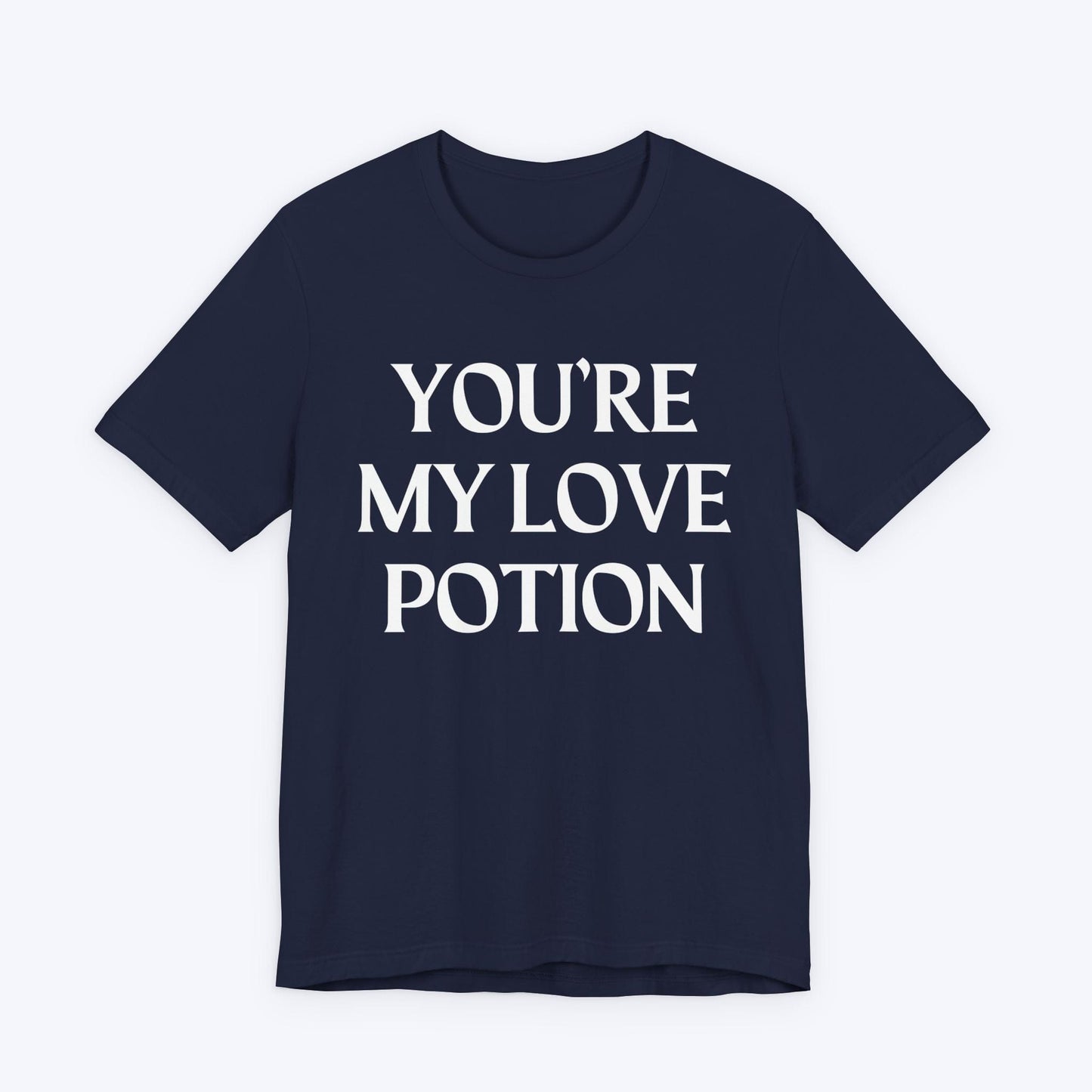 T-Shirt Navy / S You're My Love Potion T-shirt