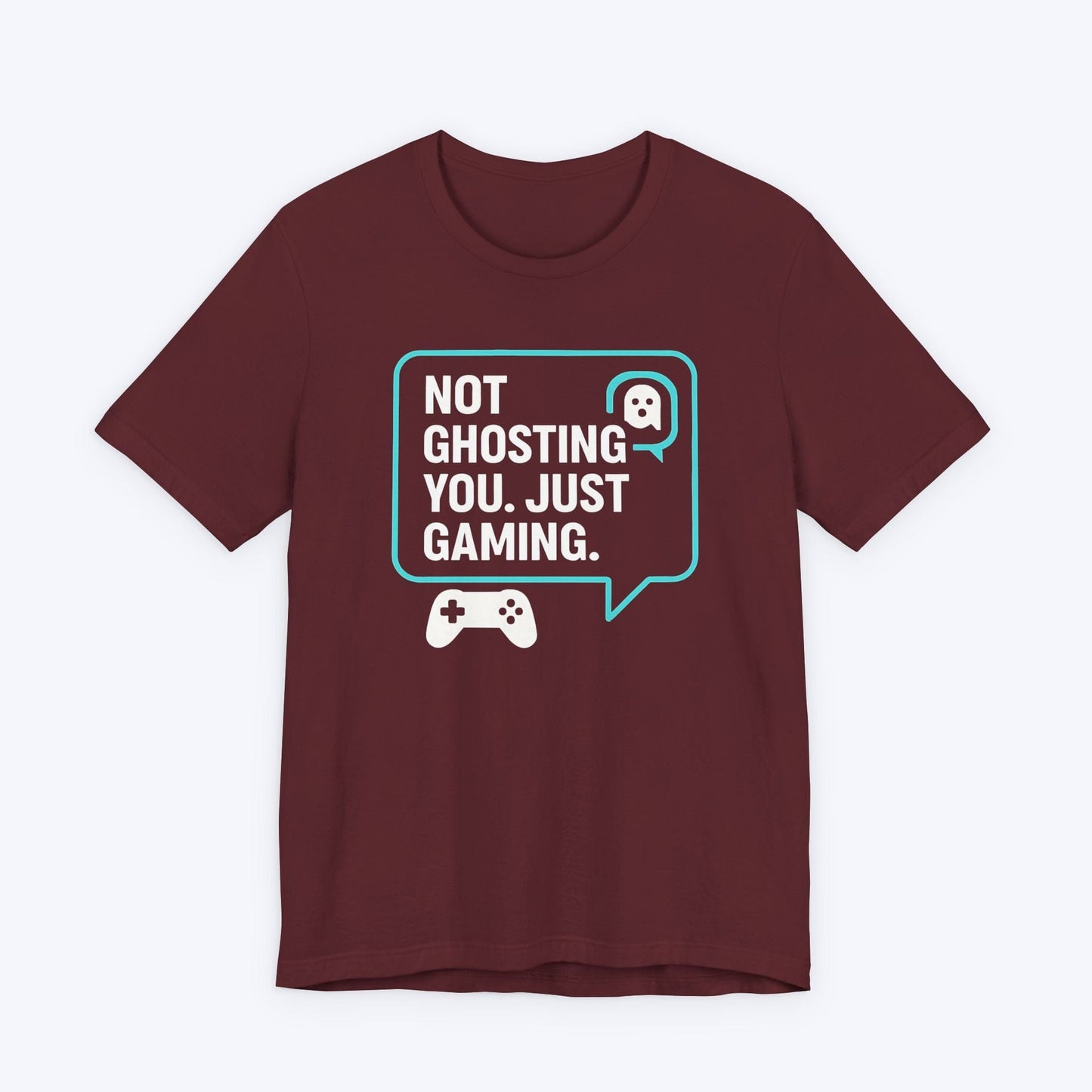 T-Shirt Not Ghosting, Just Focused T-shirt