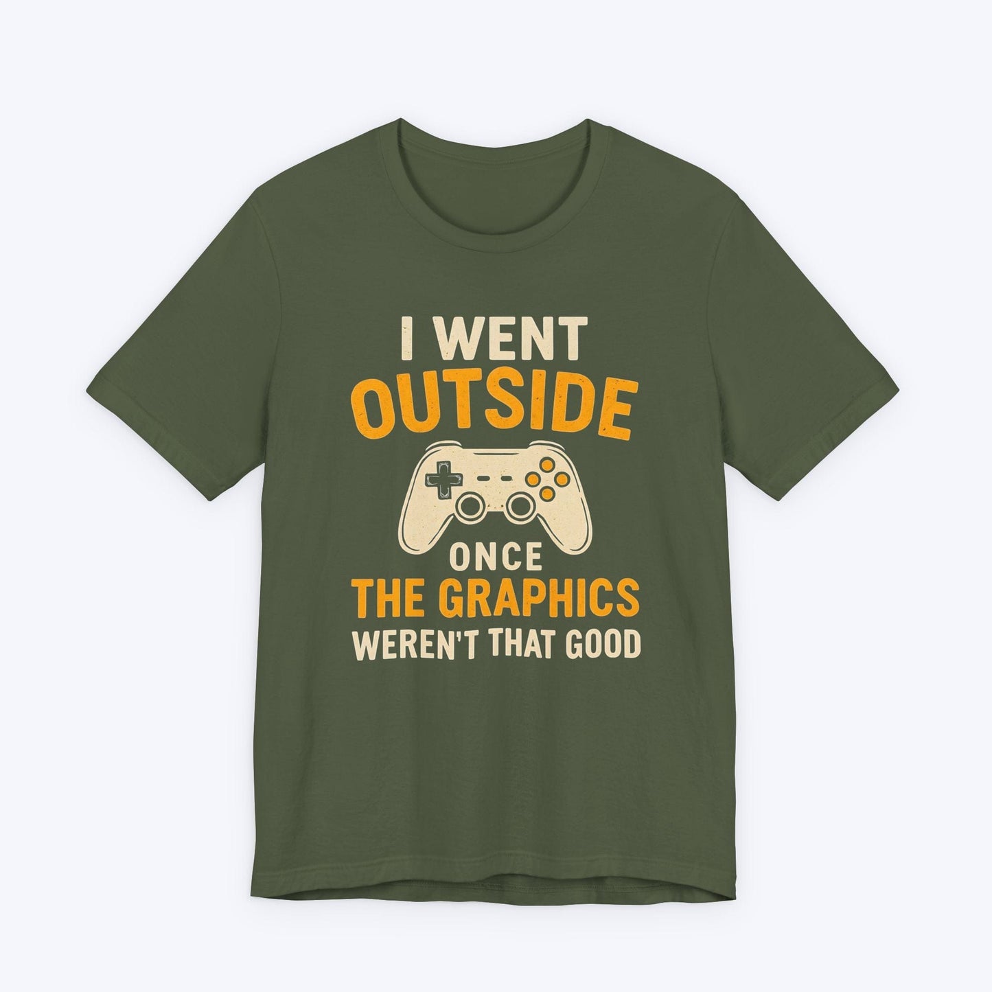 T-Shirt Outside Had Bad FPS T-shirt