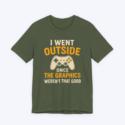 T-Shirt Outside Had Bad FPS T-shirt