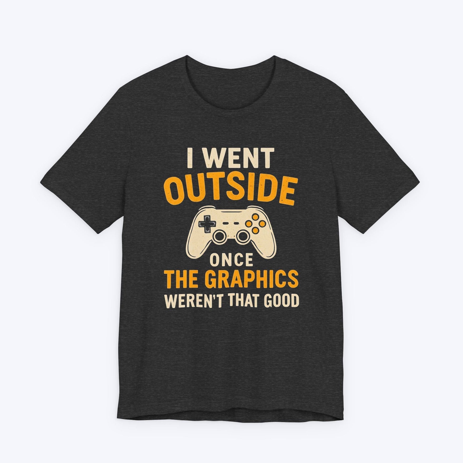 T-Shirt Outside Had Bad FPS T-shirt
