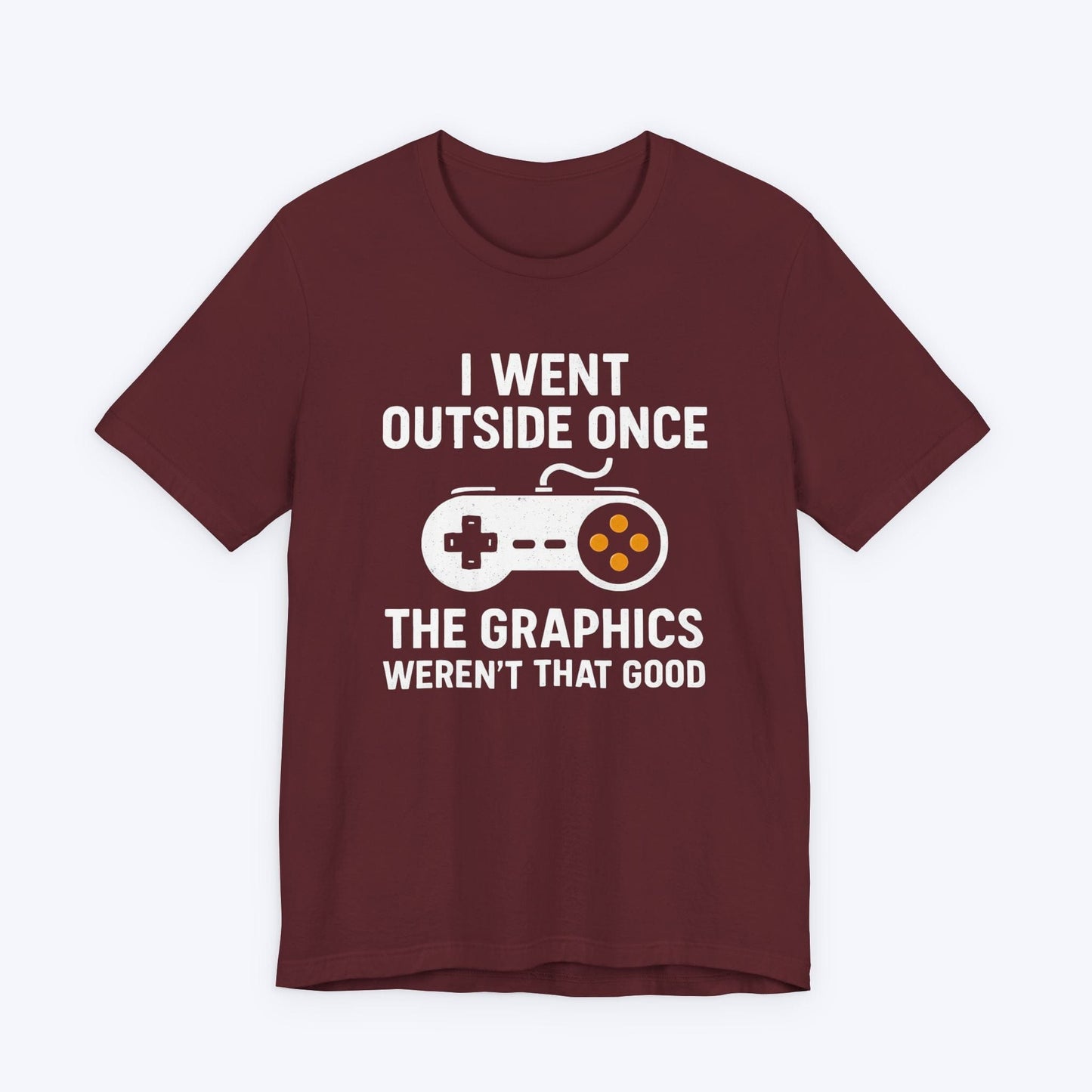 T-Shirt Outside Had Bad Graphics T-shirt