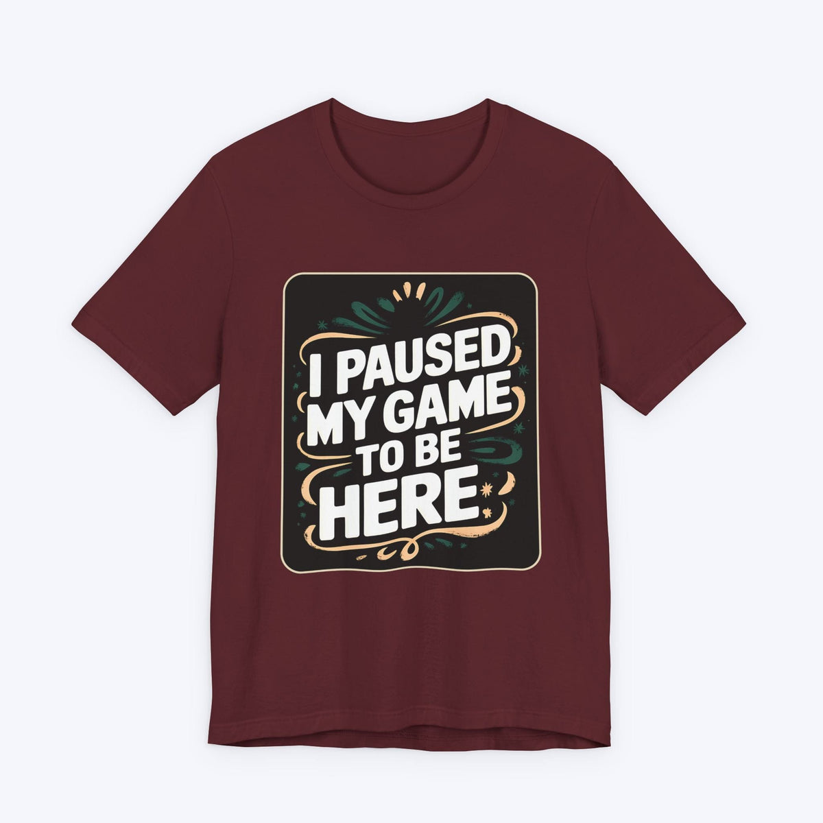 T-Shirt Paused for You T-shirt