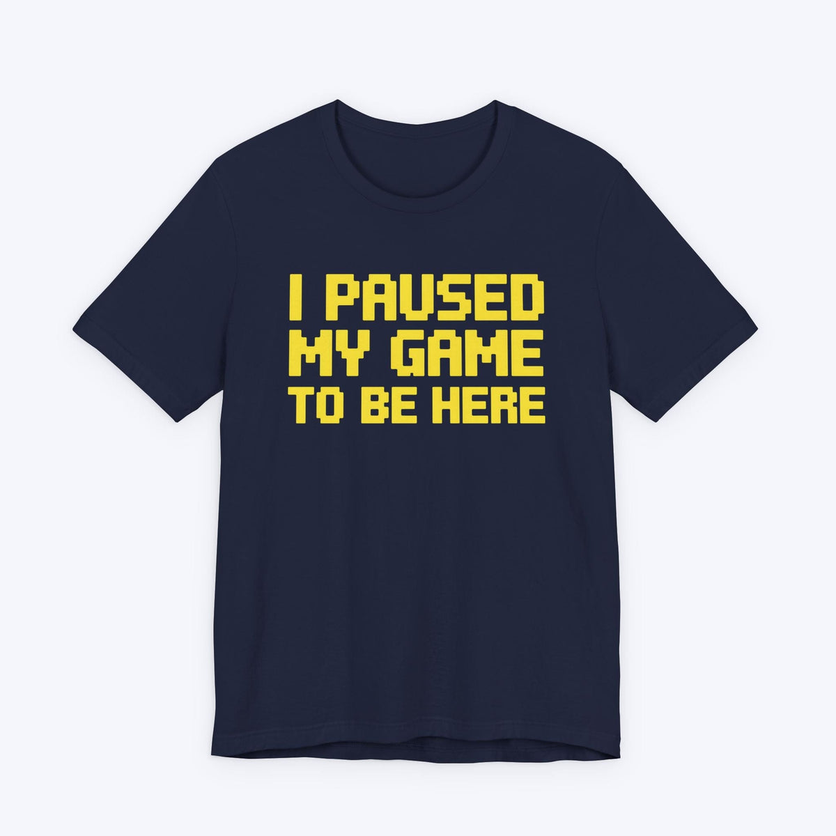 T-Shirt Paused to Socialize T-shirt
