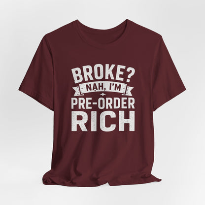 T-Shirt Pre Order Rich T-shirt