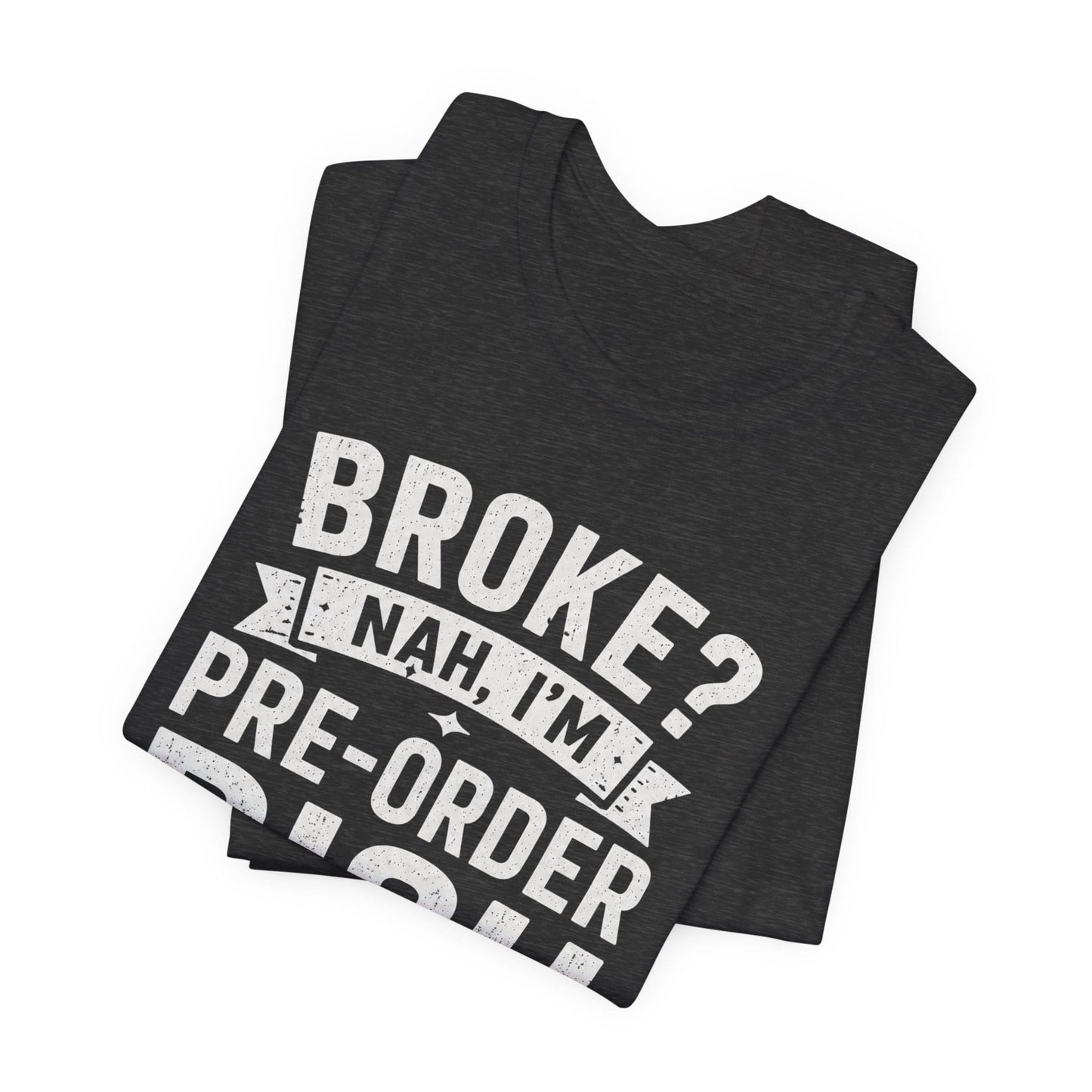 T-Shirt Pre Order Rich T-shirt