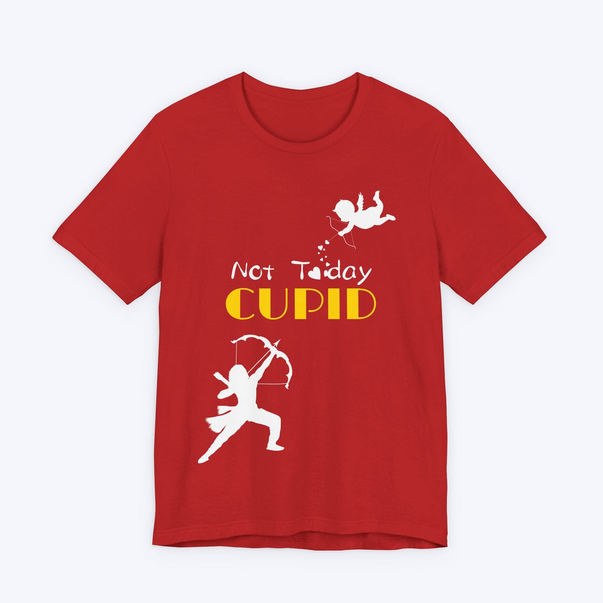 T-Shirt Red / S Not Today Cupid T-shirt