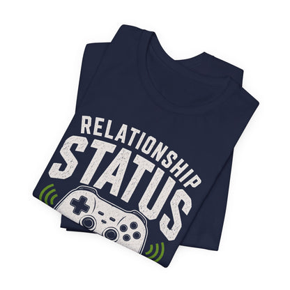 T-Shirt Relationship Status T-shirt