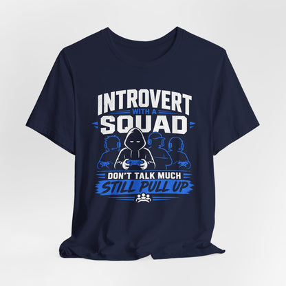 T-Shirt Still Pull Up T-shirt