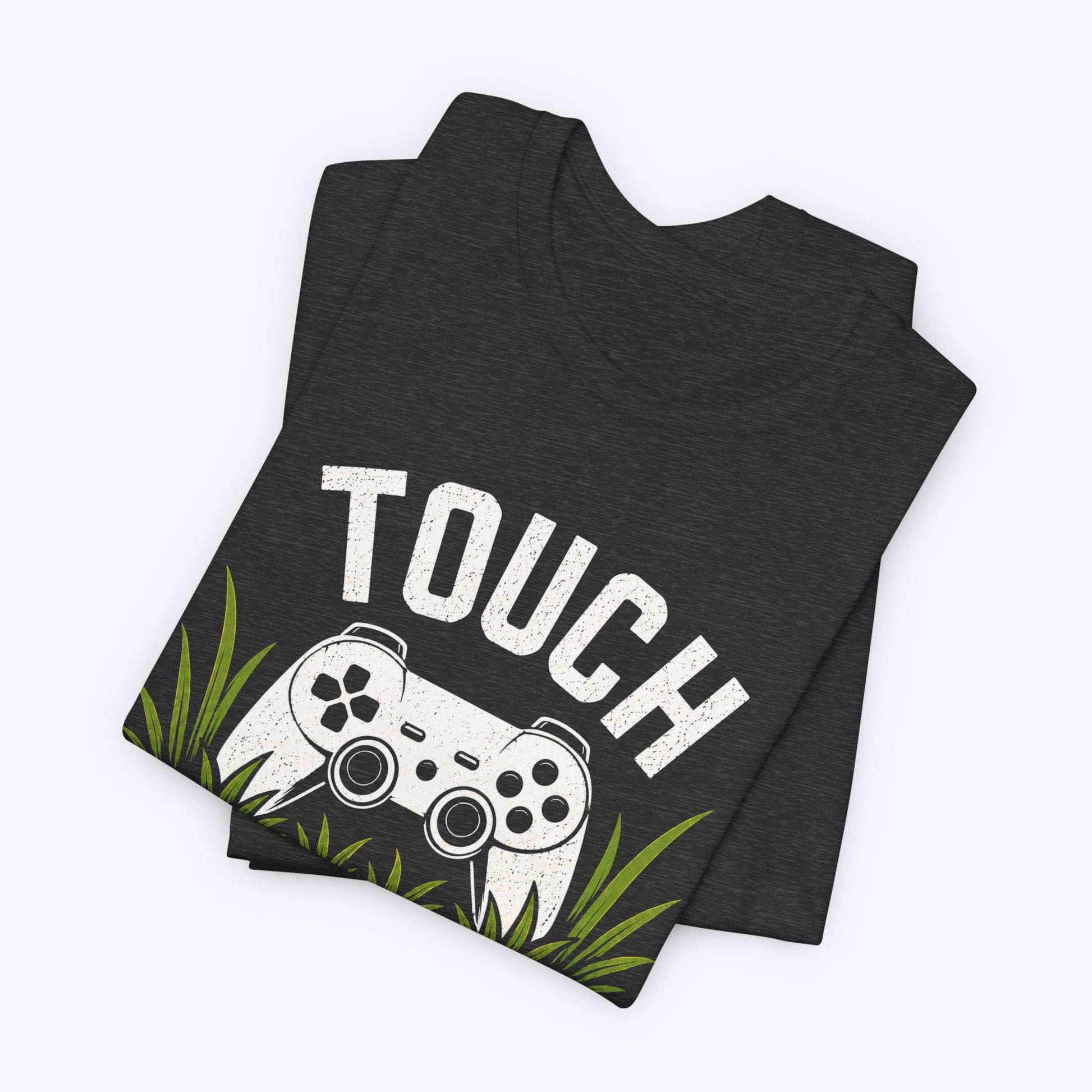 T-Shirt Touch Grass T-shirt