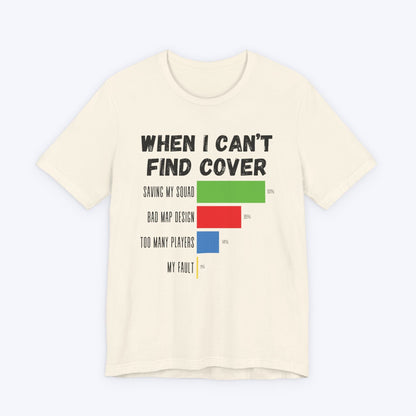 T-Shirt When I Can't Find Cover Gamer T-shirt