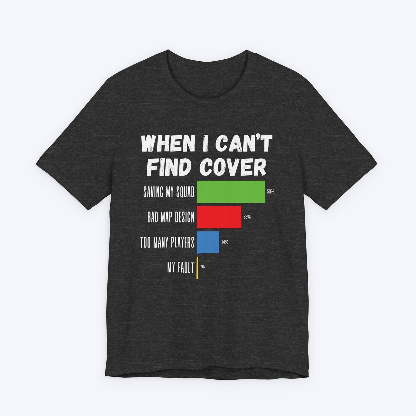 T-Shirt When I Can't Find Cover Gamer T-shirt