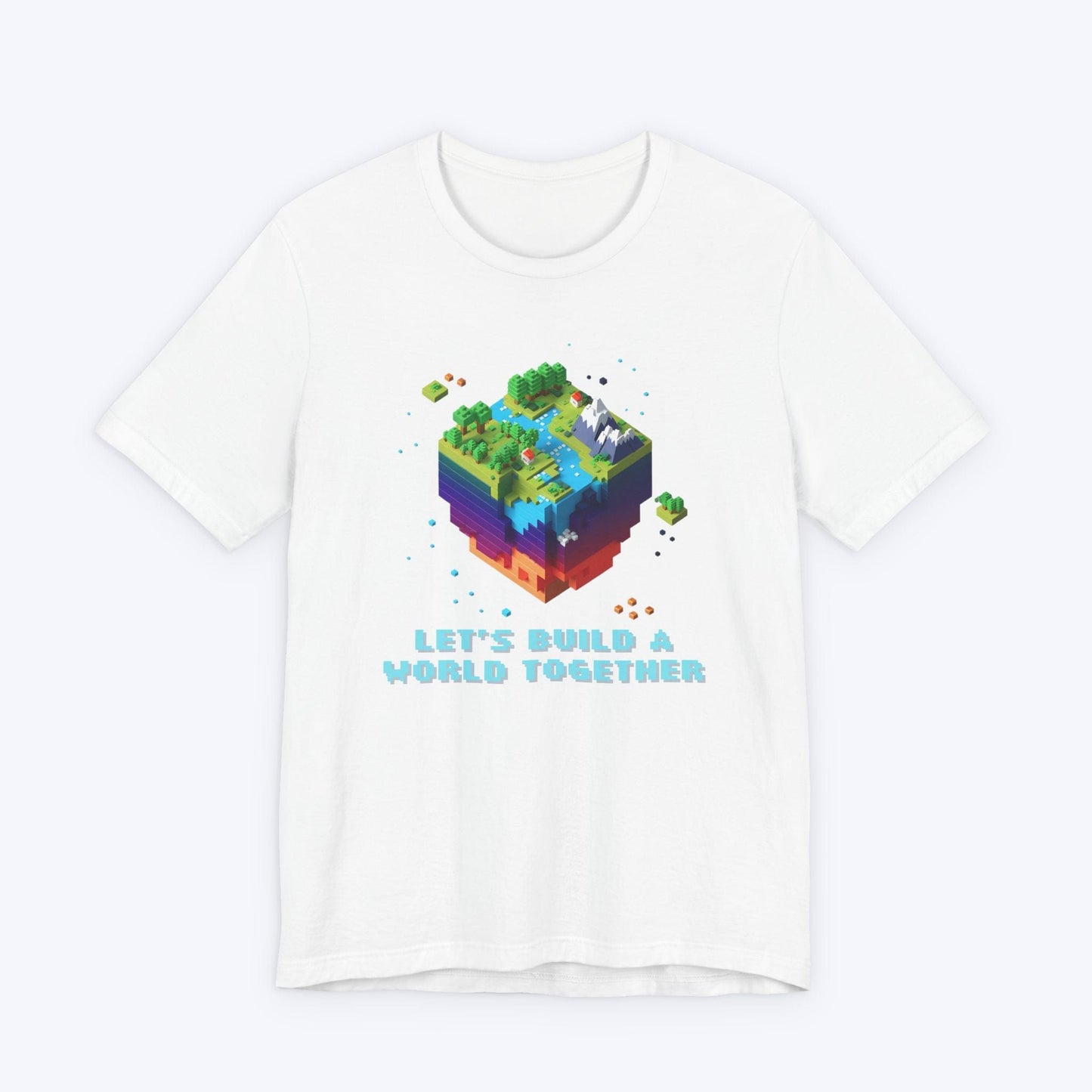 T-Shirt White / S Let's Build A World Together T-shirt