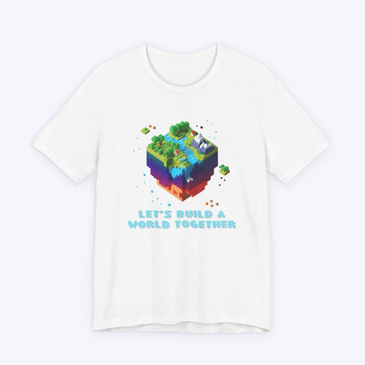 T-Shirt White / S Let's Build A World Together T-shirt