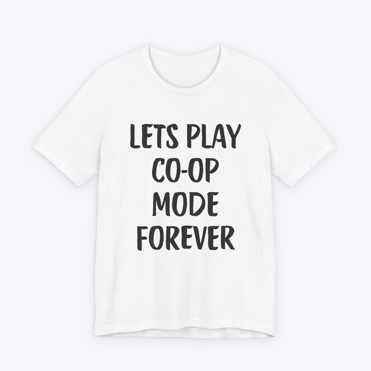 T-Shirt White / S Let's Play Co-op Mode Forever T-shirt