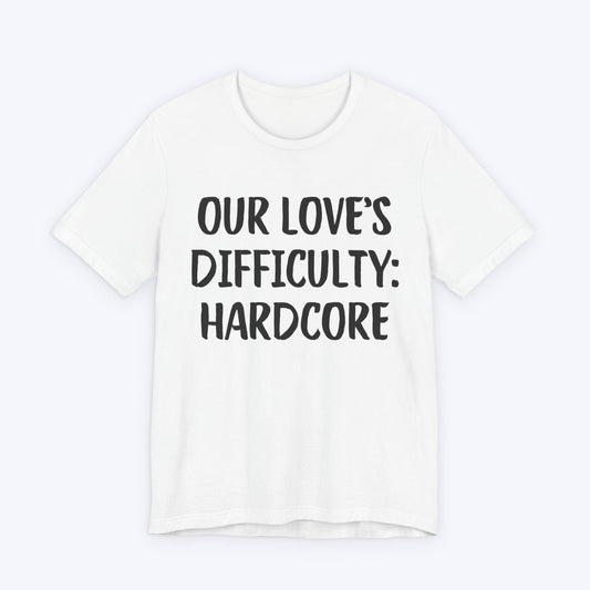 T-Shirt White / S Our Love's Difficulty: Hardcore T-shirt