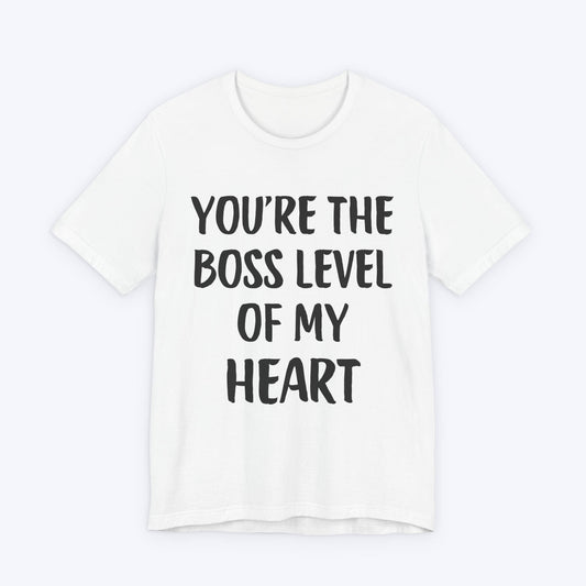 T-Shirt White / S You're The Boss Level Of My Heart T-shirt