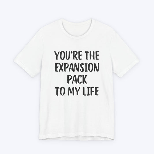 T-Shirt White / S You're The Expansion Pack To My Life T-shirt