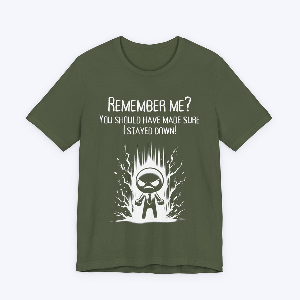 T-Shirt You Forgot to Finish Me T-shirt