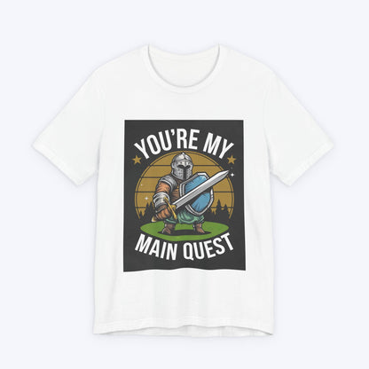 T-Shirt You're My Main Quest – Ultimate Boss Battle T-shirt
